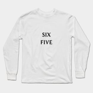 Six Five Long Sleeve T-Shirt